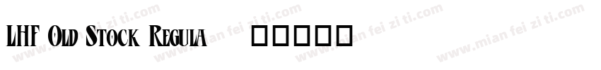 LHF Old Stock Regula字体转换